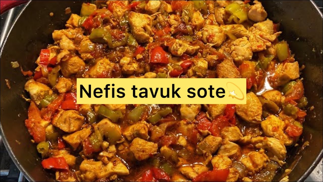 Sebzeli Tavuk Sote