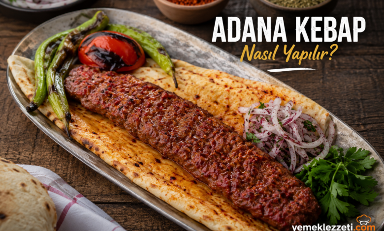 Adana Kebap Nasıl Yapılır